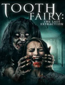 فيلم فيلم Toothfairy 3 2021 مترجم 2021