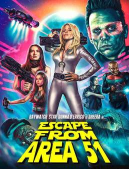 فيلم فيلم Escape From Area 51 2021 مترجم 2021