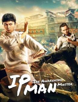 فيلم فيلم IP Man: The Awakening Master 2021 مترجم 2021