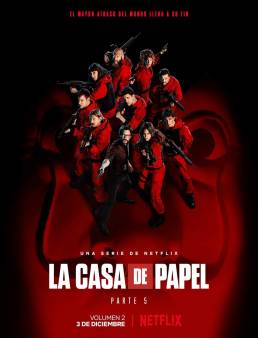 مسلسل مسلسل La Casa de Papel الموسم 5 الحلقة 10 والاخيرة 2017