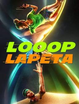 فيلم فيلم Looop Lapeta 2022 مترجم 2022