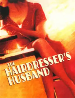 فيلم فيلم The Hairdresser's Husband 1990 مترجم HD كامل اون لاين 1990