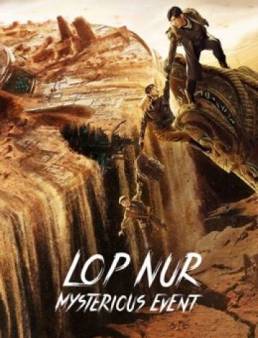 فيلم فيلم Lop Nar Mysterious Event 2022 مترجم اون لاين 2022