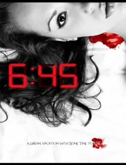 فيلم فيلم Six Forty Five 2021 مترجم اون لاين 2021