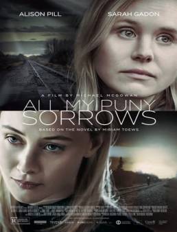 فيلم فيلم All My Puny Sorrows 2021 مترجم 2021