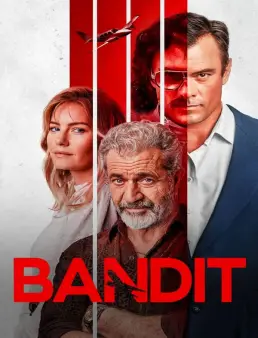 فيلم فيلم Bandit 2022 مترجم 2022