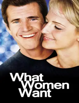 فيلم فيلم What Women Want 2000 مترجم 2000