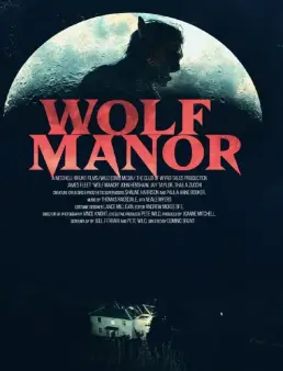 فيلم فيلم Wolf Manor 2022 مترجم 2022