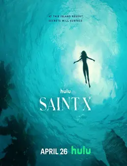 مسلسل مسلسل Saint X الموسم 1 الحلقة 8 الاخيرة 2023