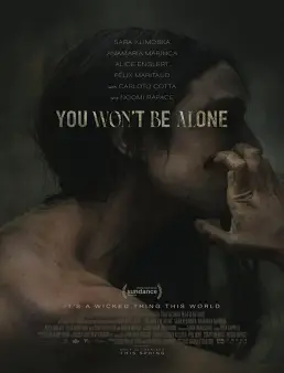 فيلم فيلم You Won't Be Alone 2022 مترجم 2022