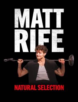 فيلم فيلم Matt Rife: Natural Selection 2023 مترجم 2023