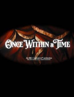 فيلم فيلم Once Within a Time 2023 مترجم 2023