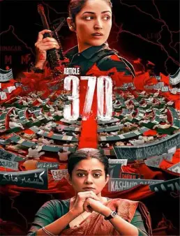 فيلم فيلم Article 370 2024 مترجم 2024