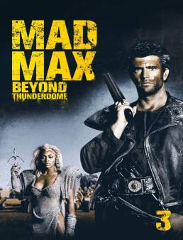 فيلم فيلم Mad Max Beyond Thunderdome 1985 مترجم 1985