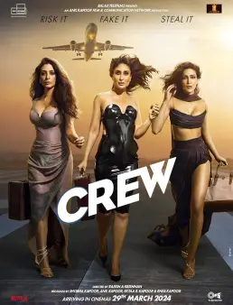 فيلم فيلم Crew 2024 مترجم 2024