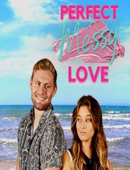 فيلم فيلم Perfect Messy Love 2021 مترجم 2021