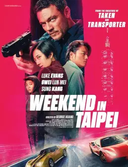 فيلم فيلم Weekend in Taipei 2024 مترجم 2024