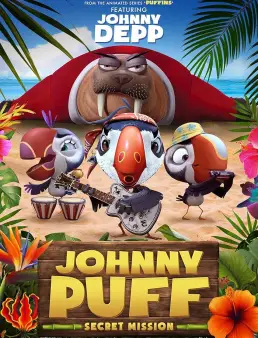 فيلم Johnny Puff: Secret Mission 2024 مترجم