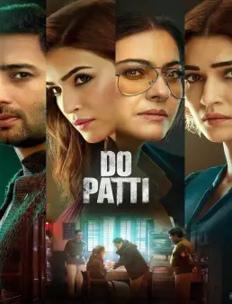 فيلم فيلم Do Patti 2024 مترجم 2024