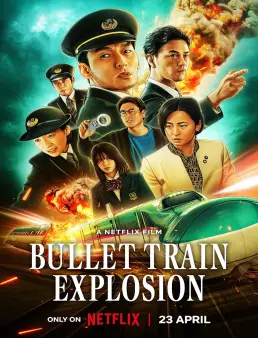 فيلم فيلم Bullet Train Explosion 2025 مترجم 2025