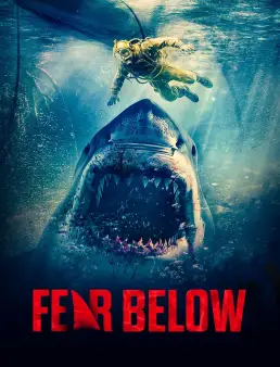 فيلم Fear Below 2025 مترجم