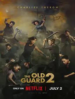 فيلم فيلم The Old Guard 2 2025 مترجم 2025