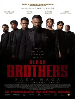 فيلم فيلم Blood Brothers: Bara Naga 2025 مترجم 2025
