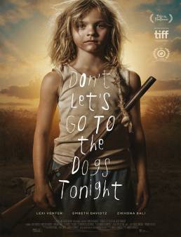 فيلم فيلم Don't Let's Go to the Dogs Tonight 2025 مترجم 2025