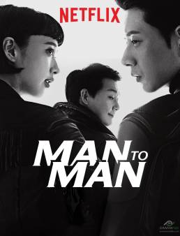 مسلسل مسلسل Man to Man الحلقة 16 والاخيرة