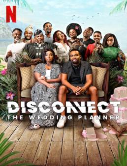 فيلم فيلم Disconnect: The Wedding Planner 2023 مترجم 2023