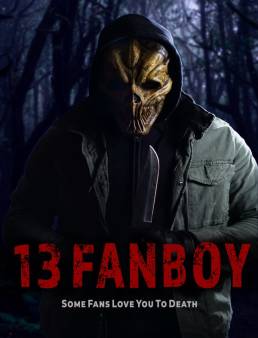 فيلم فيلم 13 Fanboy 2021 مترجم 2021