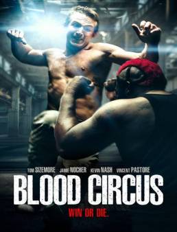 فيلم فيلم Blood Circus مترجم 2017