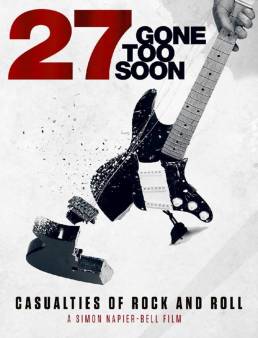 فيلم فيلم 27: Gone Too Soon مترجم 2018
