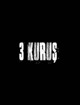 فيلم فيلم 3KURUŞ 2018 مترجم 2018