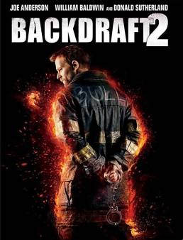 فيلم فيلم Backdraft II 2019 مترجم 2019