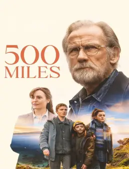 فيلم 500 Miles 2026 مترجم