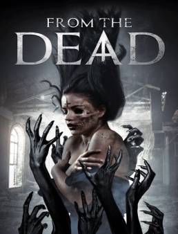 فيلم فيلم From the Dead 2019 مترجم 2019