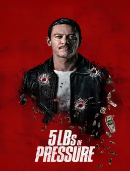 فيلم فيلم 5lbs of Pressure 2024 مترجم 2024