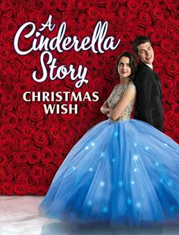 فيلم فيلم A Cinderella Story: Christmas Wish 2019 مترجم 2019