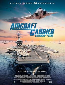 فيلم فيلم Aircraft Carrier: Guardian of the Seas 2016 مترجم 2016