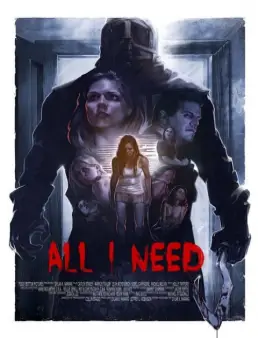 فيلم مشاهدة فيلم All I Need مترجم 2016