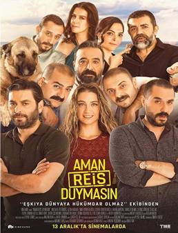 فيلم فيلم Aman Reis Duymasin 2019 مترجم 2019