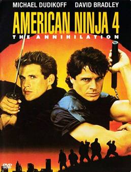 فيلم فيلم American Ninja 4: The Annihilation 1990 مترجم 1990