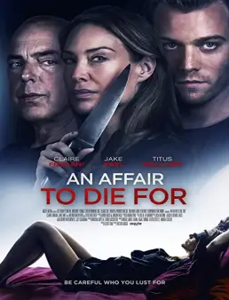 فيلم فيلم An Affair to Die For 2019 مترجم 2019