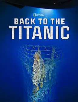 فيلم فيلم Back to the Titanic 2020 مترجم 2020