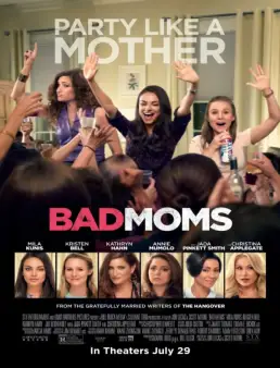 فيلم فيلم Bad Moms مترجم 2016