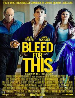 فيلم فيلم Bleed for This 2016 مترجم 2016