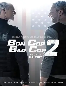 فيلم فيلم Bon Cop Bad Cop 2 2017 مترجم 2017