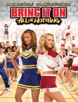 فيلم فيلم Bring It On: All or Nothing 2006 مترجم 2006