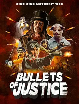 فيلم فيلم Bullets of Justice 2019 مترجم 2019